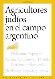 Agricultores judíos en el campo argentino